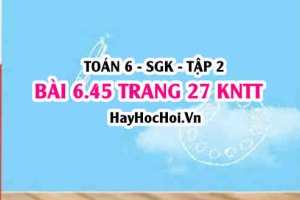 Bài 6.45 trang 27 Toán 6 Tập 2 Kết nối tri thức
